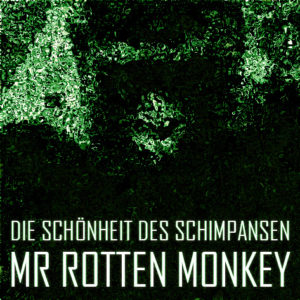 Rotten Monkey - Die Schönheit des Schimpansen (Download)