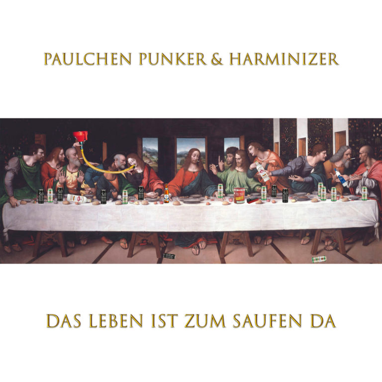 Paulchen Punker & Harminizer - Das Leben ist zum Saufen da